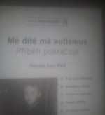 Mé dítě má autizmus, Mé ditě má autizmus - příběh – fotka 2